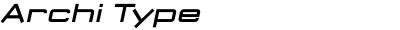 Archi Type Expanded Bold Italic